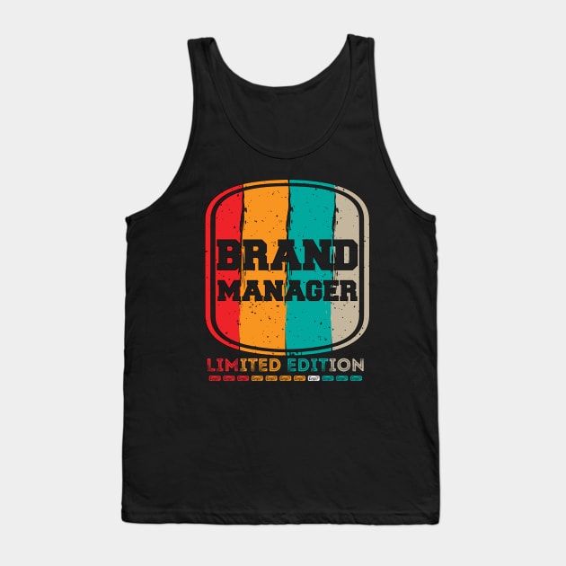 Funny Retro Vintage Design Brand Manager Saying Management Humor Tank Top by Arda